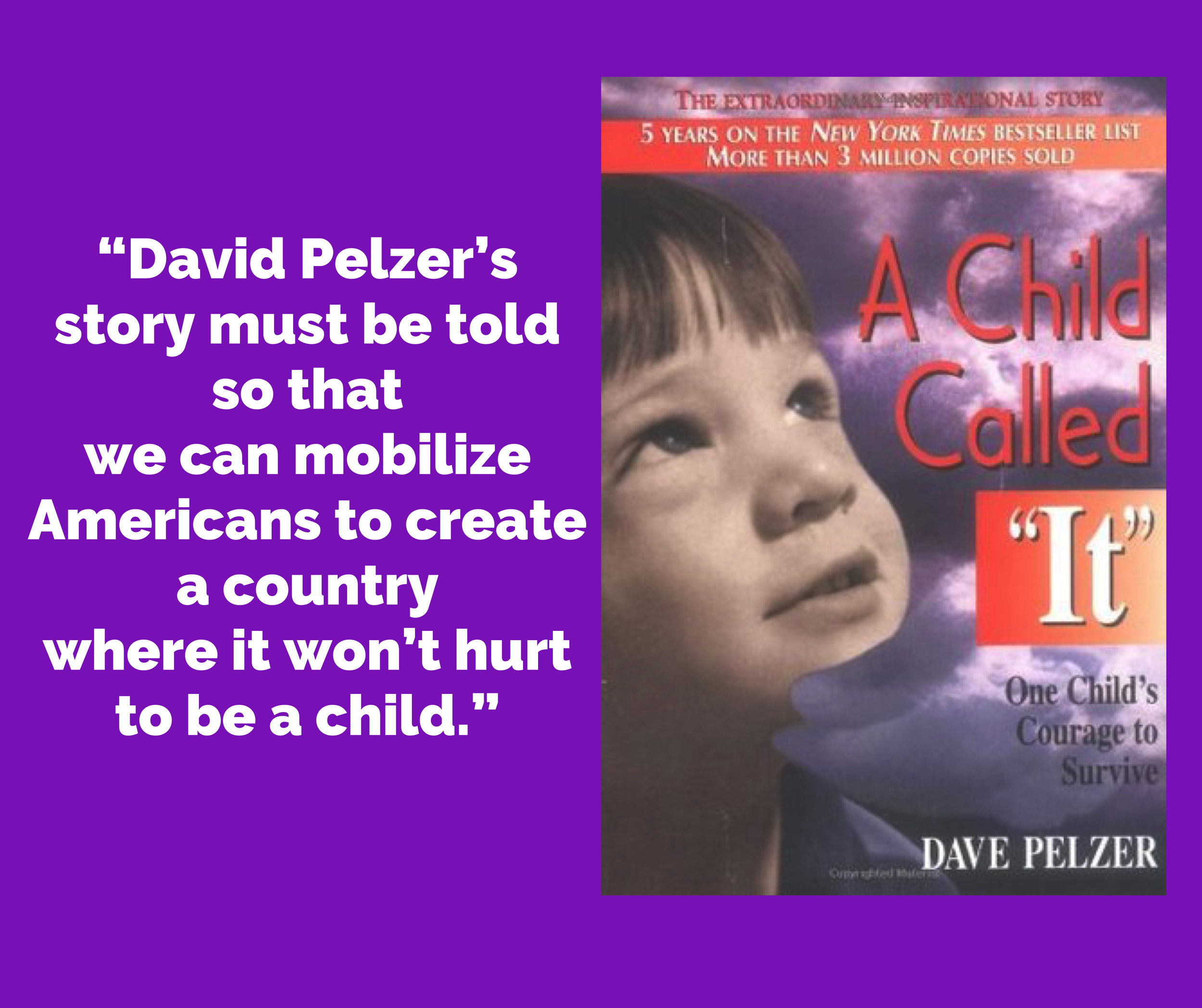 A Child Called It - Personal Biography by Dave Pelzer